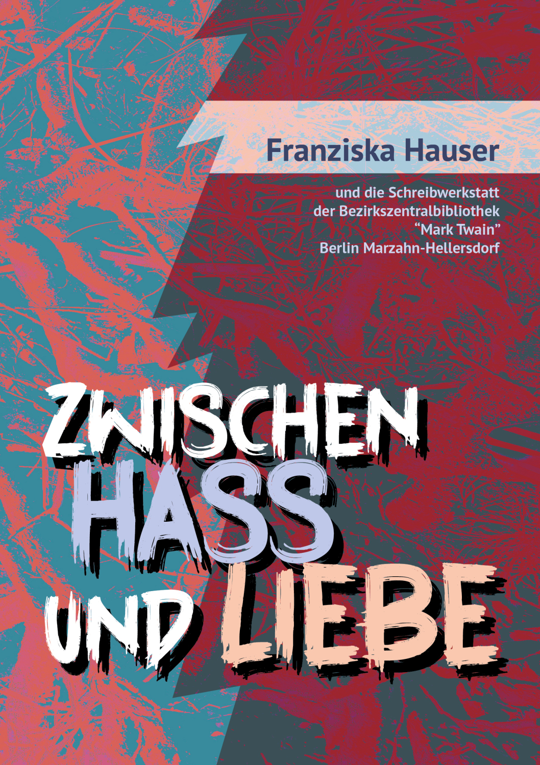 Cover des Buches "Zwischen Hass und Liebe"