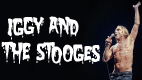 Iggy and the Stooges