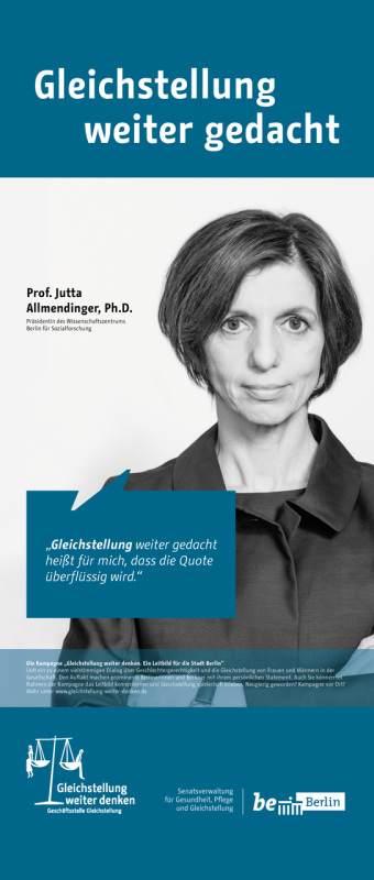 Prof. Jutta Allmendinger, Ph.D. Präsidentin des Wissenschaftszentrums Berlin für Sozialforschung 