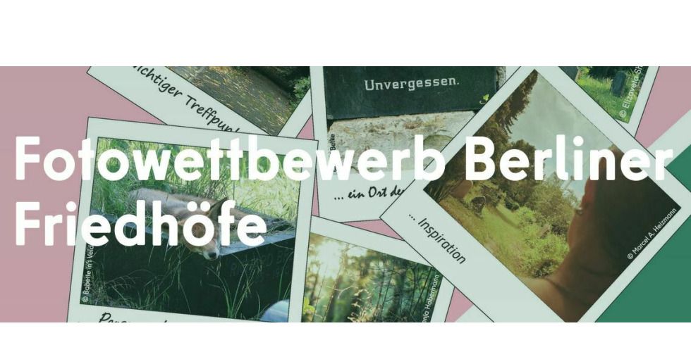 Fotowettbewerb der Kampagne „Mein Kiez. Mein Friedhof.“