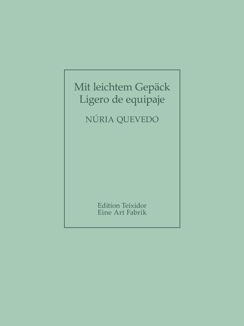 Bildvergrößerung: Núria Quevedo: Mit leichtem Gepäck / Ligero de equipaje, Künstlerbuch mit 12 Kaltnadelradierungen; Reprint der Mappe