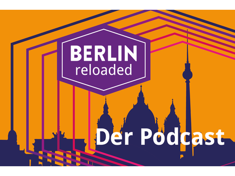 Bildvergrößerung: Banner des Podcast Berlin Reloaded