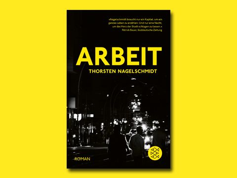 Cover: 'Arbeit' von Thorsten Nagelschmidt