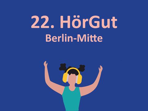 22. HörGut Berlin-Mitte