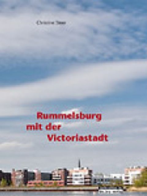 Publikationen - Rummelsburg mit der Victoriastadt