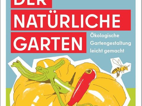 Cover Leitfaden 'Der natürliche Garten - Ökologische Gartengestaltung leicht gemacht'