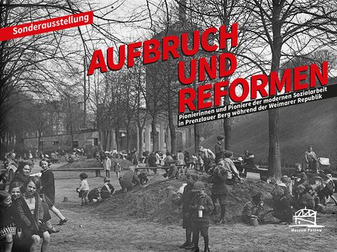 Aufbruch und Reform – Pioniere der modernen Sozialarbeit in Prenzlauer Berg während der Weimarer Republik