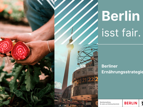 Berlin isst fair - Berliner Ernährungsstrategie