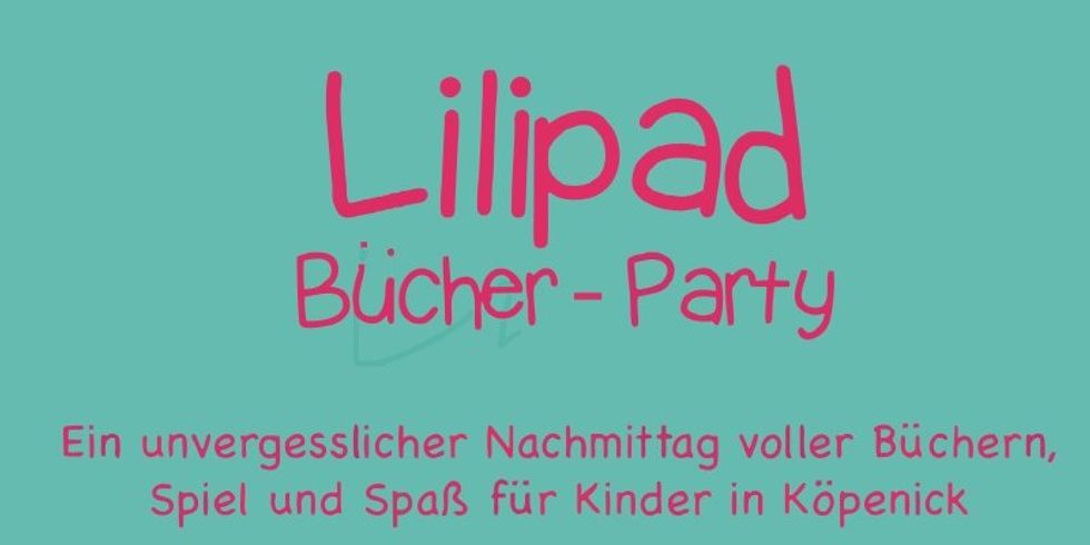 Lilipad Kinderbuch-Party