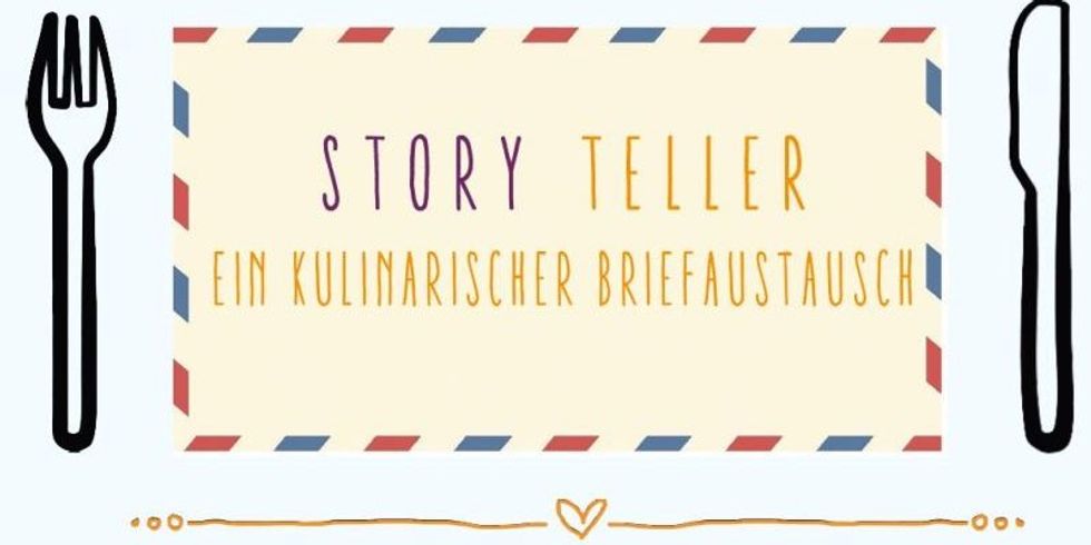 Story Teller: Ein kulinarischer Briefaustausch