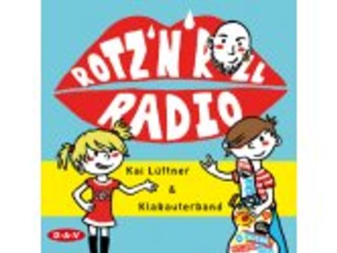 Rotz 'n' Roll Radio - knorke Musik für Nasebohrer, Schreihälse und Popelschnipser. Auch für Mädchen!