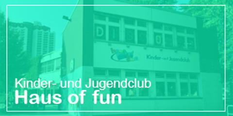 Kinder- und Jugendclub Haus of fun
