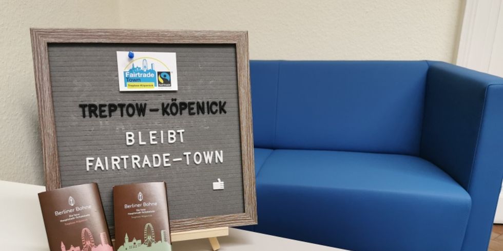 Letterboard mit der Aufschrift: Treptow-Köpenick bleibt Fairtrade-Town