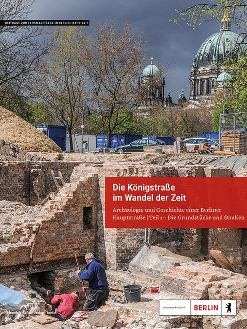 Cover: Die Königstraße im Wandel der Zeit, Teil 1: Die Grundstücke und Straßen