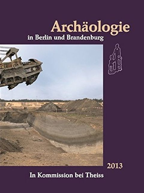 Bildvergrößerung: Archäologie in Berlin und Brandenburg 2013 Cover
