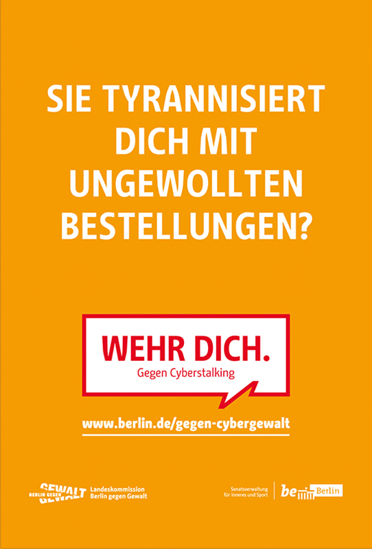 Plakat mit der Aufschrift "Sie tyrannisiert dich mit ungewollten Bestellungen"