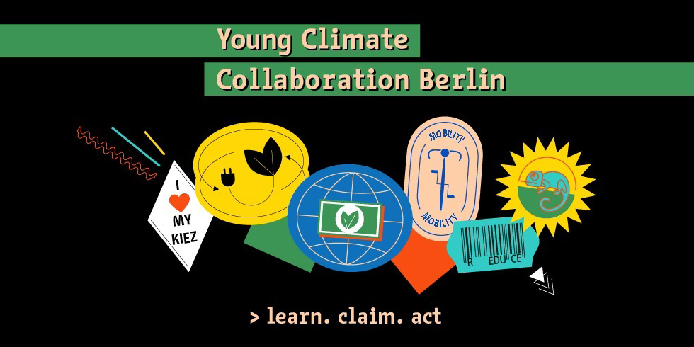  Young Climate Collaboration Berlin > learn. claim. act