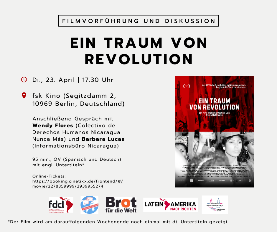 Di., 23. April | 17.30 Uhr fsk Kino (Segitzdamm 2, 10969 Berlin, Deutschland) Anschließend Gespräch mit Wendy Flores (Colectivo Nicaragua Nunca Más) und Barbara Lucas (Informationsbüro Nicaragua) - 1