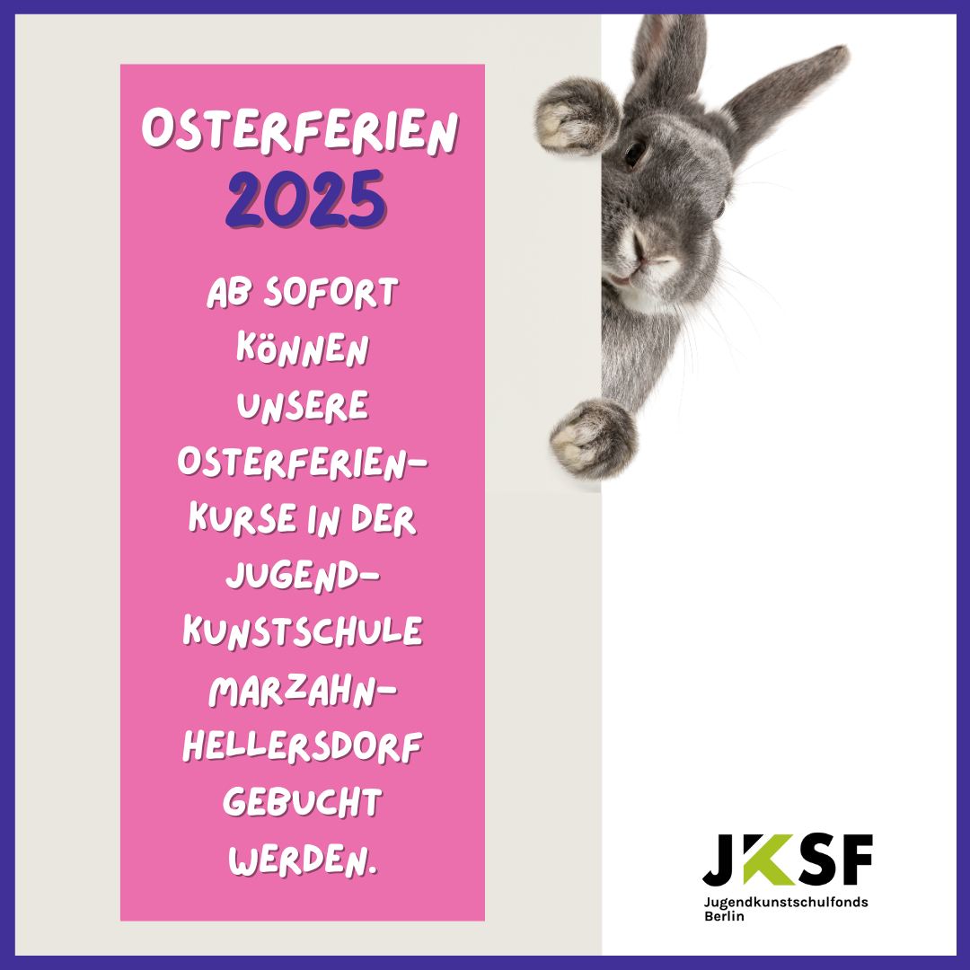Osterferienangebot an der Jugendkunstschule