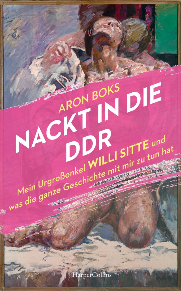 Aron Boks: Nackt in die DDR