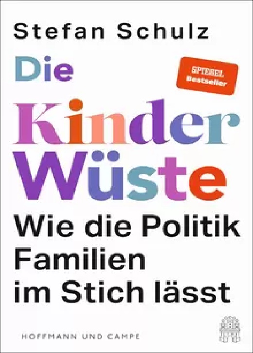 Die Kinderwüste: Wie die Politik Familien im Stich lässt