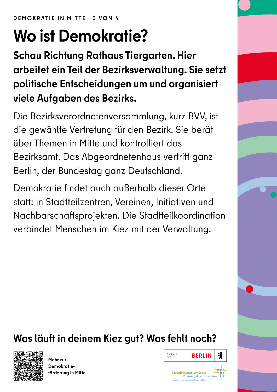 Text Plakat 5: Wo ist Demokratie? Schau Richtung Rathaus Tiergarten. Hier arbeitet ein Teil der Bezirksverwaltung. Sie setzt politische Entscheidungen um und organisiert viele Aufgaben des Bezirks.