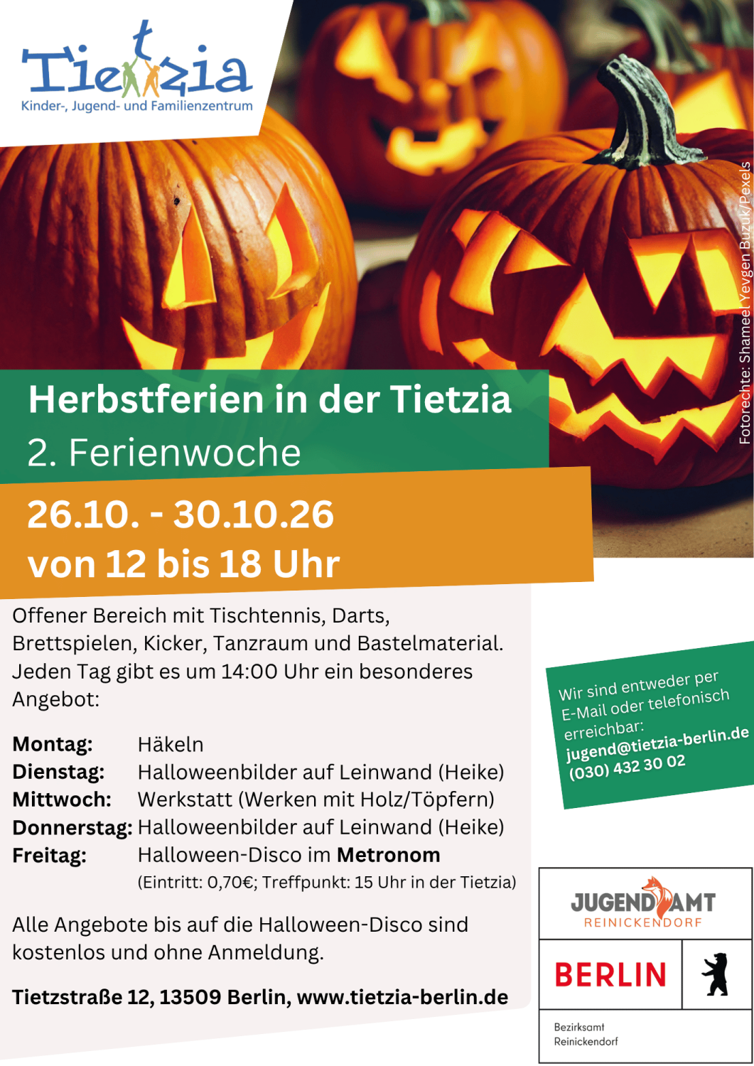 Herbstferien in der Tietzia zweite Ferienwoche 26. bis 30.10.2026 Mo. bis Fr. 12 bis 18 Uhr, ohne Anmeldung, kostenfrei außer Disco Fr. 70 Cent