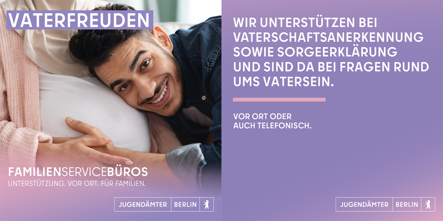 Vaterfreuden - Kampagnenmotiv der Familienservicebüros