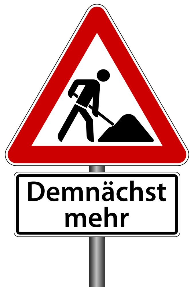 Baustellenschild mit dem Hinweis Demnächst mehr