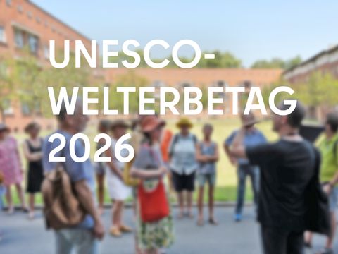 UNESCO-Welterbetag 2026