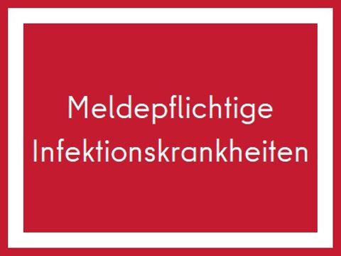 Meldepflichtige Infektionskrankheiten2