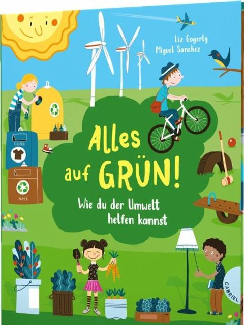 Alles auf Grün! : wie du der Umwelt helfen kannst