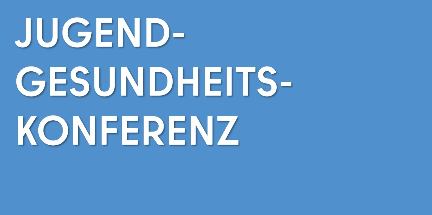 Jugendgesundheitskonferenz Seitenbreite
