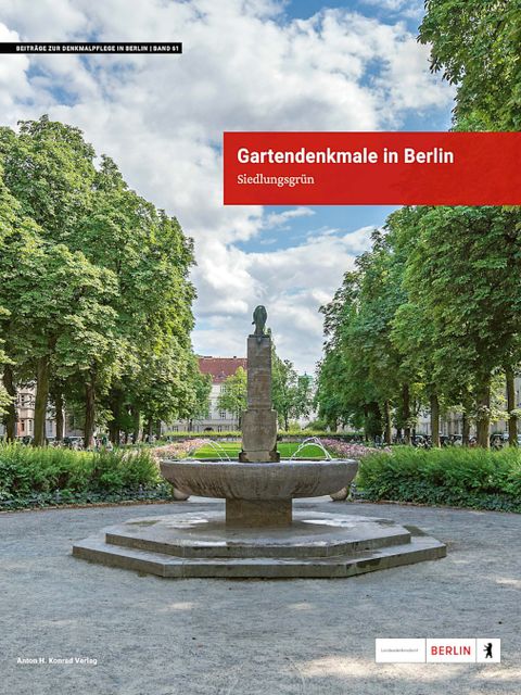 Buchcover „Gartendenkmale in Berlin - Siedlungsgrün“ (Bild: Anton H. Konrad Verlag)