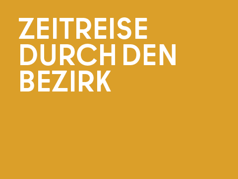 Grafik Zeitreise durch den Bezirk 480x360