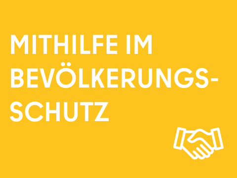 Mithilfe im Bevölkerungsschutz