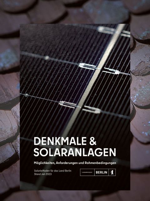 Denkmale & Solaranlagen - Cover des Leitfadens (Bild: Landesdenkmalamt Berlin)