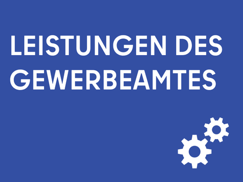 Leistungen des Gewerbeamtes
