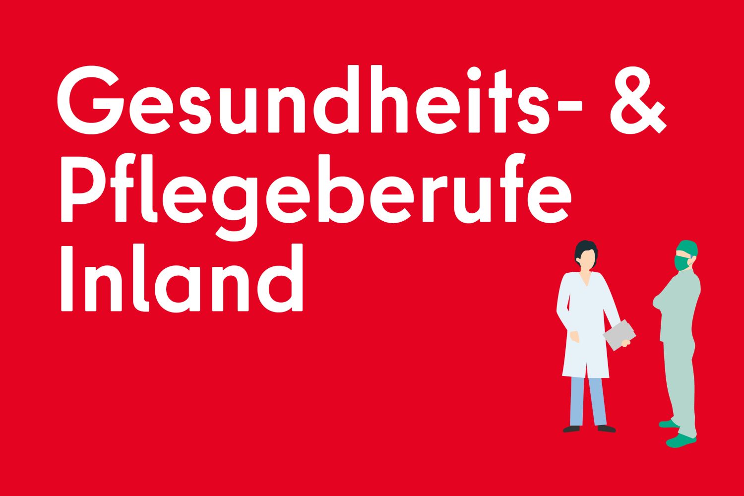 Gesundheits- und Pflegeberufe Inland