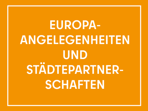 Teaser mit der Aufschrift Europa-Angelegenheiten und Städtepartnerschaften