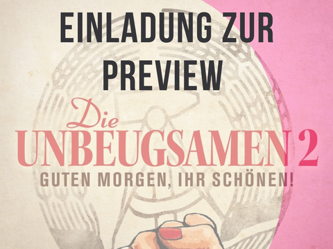 Einladung zur Preview: "Die Unbeugsamen 2 Guten Morgen, ihr Schönen!"