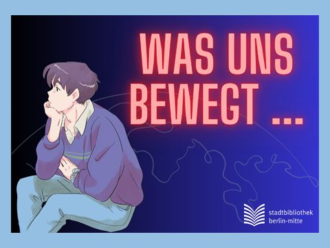 Was uns bewegt… Erwachsenwerden in Zeiten wie diesen