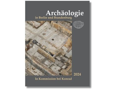 Publikation Archäologie in Berlin und Brandenburg 2024