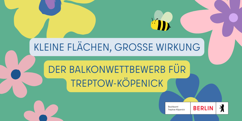 Kleine Flächen, große Wirkung - der Balkonwettbewerb für Treptow-Köpenick.