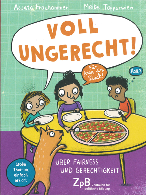 Cover Voll ungerecht! Über Fairness und Gerechtigkeit