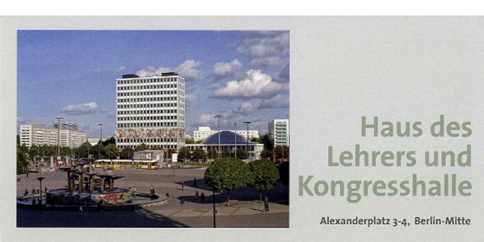 Haus des Lehrers und Kongresshalle