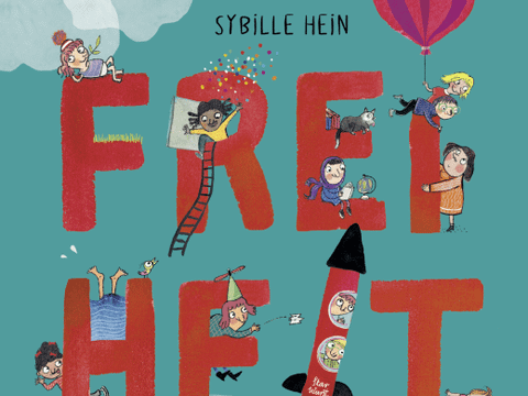 Buchcover: Illustration mit verschiedenen Figuren, die auf den Buchstaben des Worts "Freiheit" sitzen, liegen, spielen, schwimmen und ähnliches