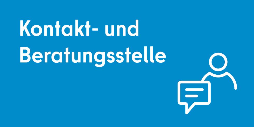 Kontakt- und Beratungsstelle