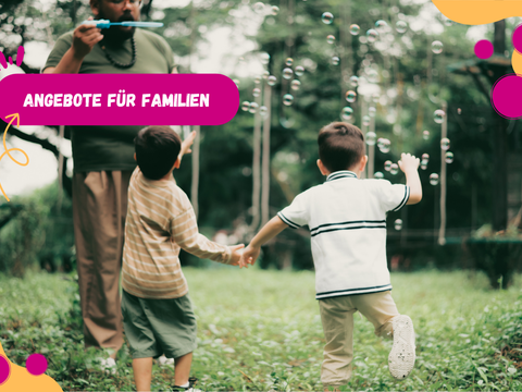 Angebote für Familien