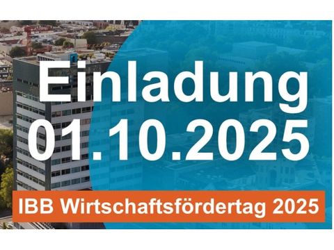Einladung zum IBB Wirtschaftsfördertag 2025